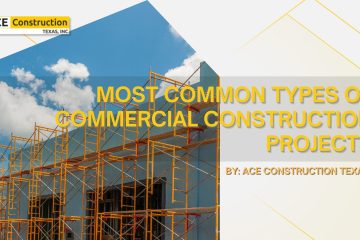 Most Common Types of Commercial Construction Projects